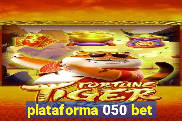 plataforma 050 bet